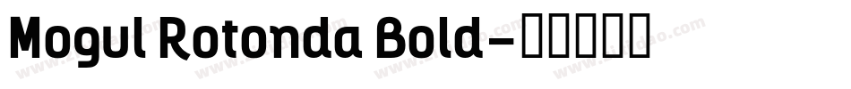 Mogul Rotonda Bold字体转换